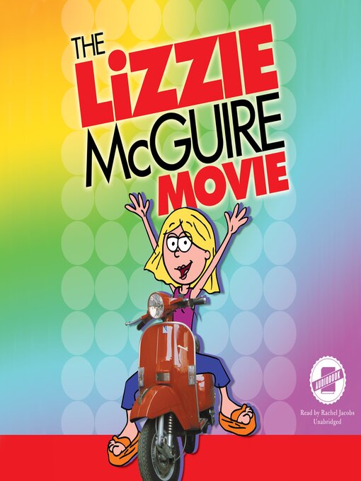 Title details for The Lizzie McGuire Movie by J. G. Weiss - Available